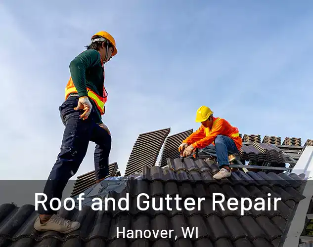  Roof and Gutter Repair Hanover, WI