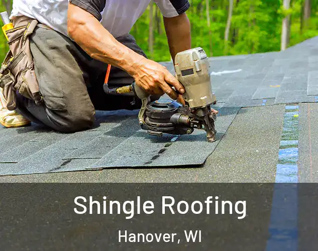  Shingle Roofing Hanover, WI