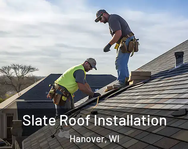  Slate Roof Installation Hanover, WI