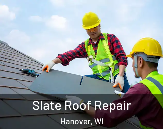  Slate Roof Repair Hanover, WI