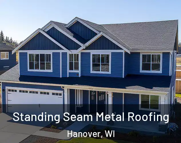  Standing Seam Metal Roofing Hanover, WI