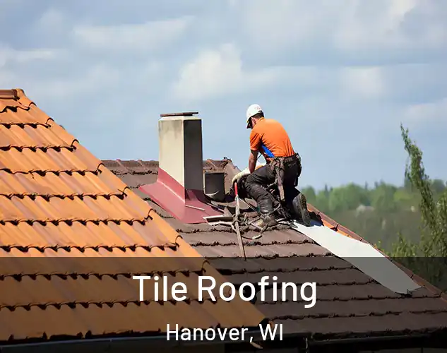  Tile Roofing Hanover, WI